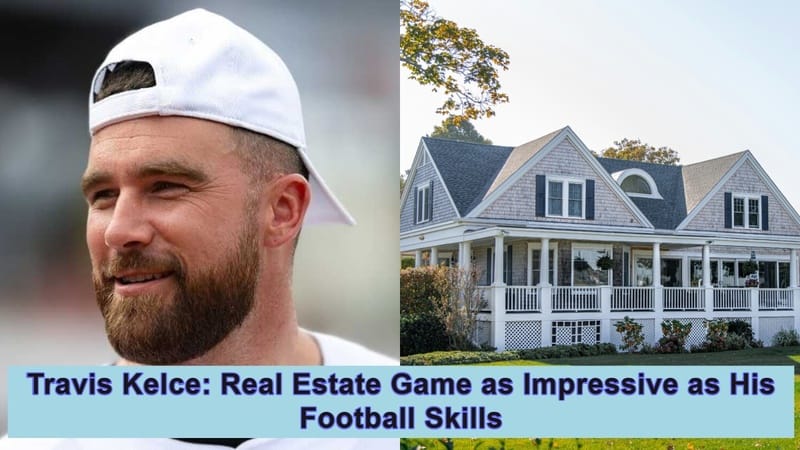 Split view of Travis Kelce alongside his large gray-shingled house with white porch and black shutters